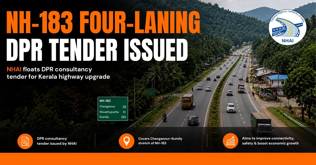 NH-183 Four-Laning DPR Tender Issued by NHAI for Anjilimoodu–Kumily Stretch in Kerala