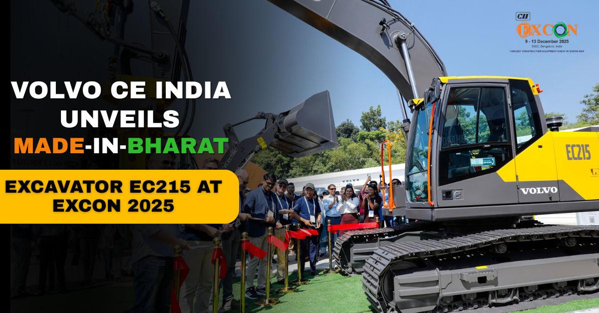Volvo CE India Unveils Made-in-Bharat EC215 at EXCON 2025