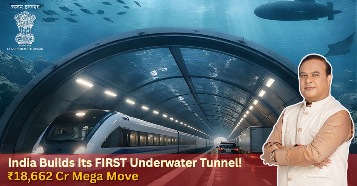 India Set to Build Its First Underwater Tunnel as Cabinet Clears ₹18,662 Crore Assam Project